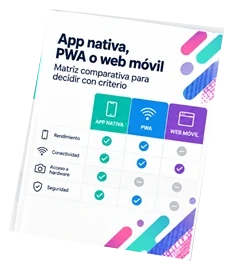 Portada: App nativa, PWA o web móvil